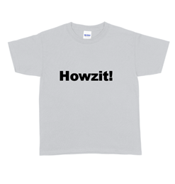 T-Shirt Kids Howzit! BLACK shirt, white print
